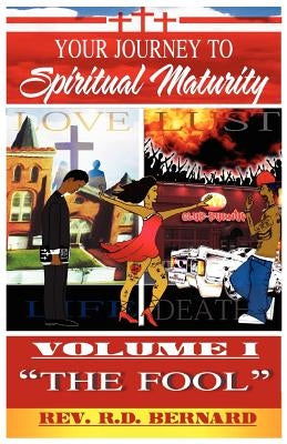Your Journey to Spiritual Maturity - Volume I - The Fool Paperback King Solomon Baptist Church