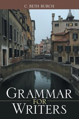 Grammar for Writers Paperback Archway Publishing