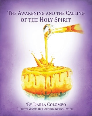 The Awakening and the Calling of the Holy Spirit Paperback Xulon Press
