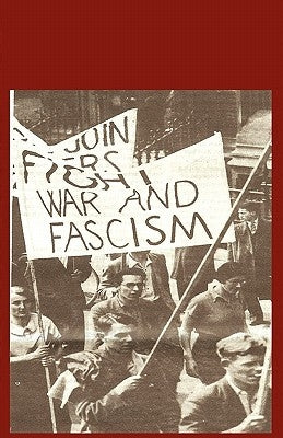 Building Unity Against Fascism: Classic Marxist Writings Paperback IMG Publications