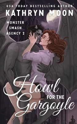 Howl for the Gargoyle Paperback Kathryn Moon