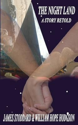 The Night Land, A Story Retold Paperback Ransom House