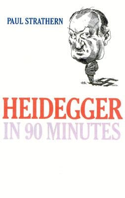 Heidegger in 90 Minutes Paperback Ivan R. Dee Publisher