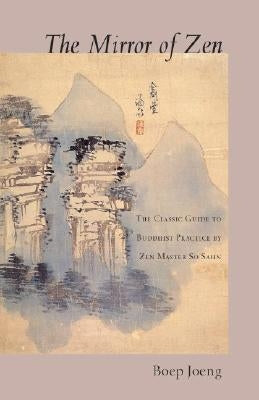 The Mirror of Zen: The Classic Guide to Buddhist Practice Paperback Shambhala