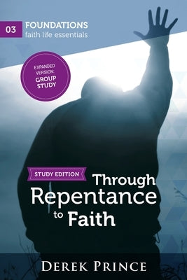 Through Repentance to Faith - Group Study Paperback Dpm-UK