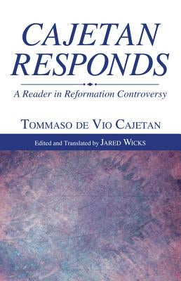 Cajetan Responds Paperback Wipf & Stock Publishers