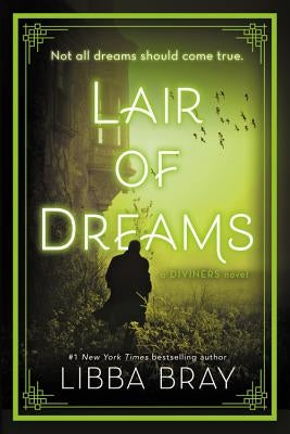Lair of Dreams: A Diviners Novel Paperback Little, Brown Books for Young Readers