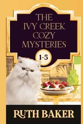 The Ivy Creek Cozy Mystery Series: 1-5 Paperback Independently Published
