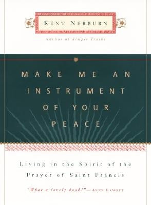 Make Me an Instrument of Your Peace: Living in the Spirit of the Prayer of St. Francis Paperback HarperOne