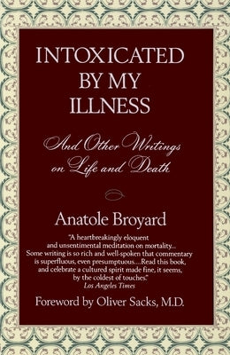 Intoxicated by My Illness: And Other Writings on Life and Death Paperback Fawcett Books