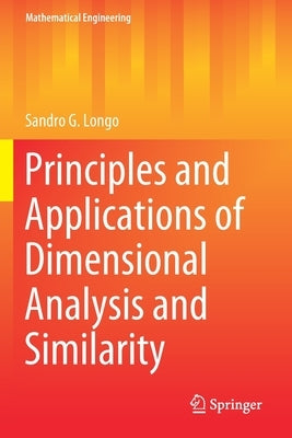 Principles and Applications of Dimensional Analysis and Similarity Paperback Springer