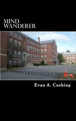 Mind Wanderer Paperback Createspace Independent Publishing Platform