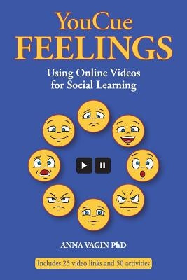 YouCue Feelings: Using Online Videos for Social Learning Paperback Createspace Independent Publishing Platform