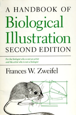 A Handbook of Biological Illustration Paperback University of Chicago Press