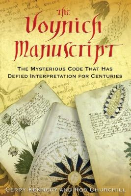 The Voynich Manuscript: The Mysterious Code That Has Defied Interpretation for Centuries Paperback Inner Traditions International