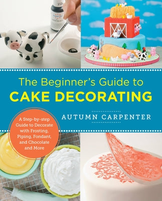 Paperback book titled "The Beginner's Guide to Cake Decorating" by New Shoe Press, featuring colorful frosting and piping tools on the cover.