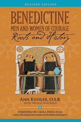 Benedictine Men and Women of Courage: Roots and History Paperback Lean Scholar Press