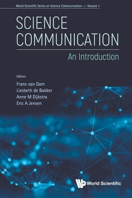 Science Communication: An Introduction Paperback World Scientific Publishing Company