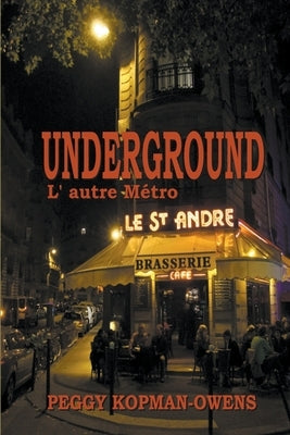 Underground L' autre Métro Paperback Pkobooks LLC