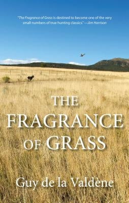 Fragrance of Grass Paperback Lyons Press