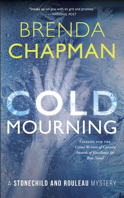 Cold Mourning: A Stonechild and Rouleau Mystery Paperback Dundurn Press