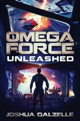Omega Force: Unleashed (OF14) Paperback Independently Published