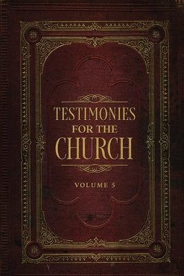 Testimonies for the Church Volume 5 Paperback Waymark Books