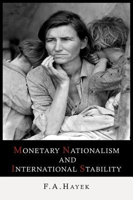 Monetary Nationalism and International Stability Paperback Martino Fine Books
