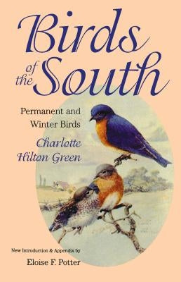 Birds of the South: Permanent and Winter Birds Paperback University of North Carolina Press