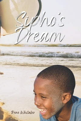 Sipho's Dream Paperback Independently Published