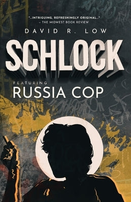 SCHLOCK Featuring Russia Cop Paperback David Low