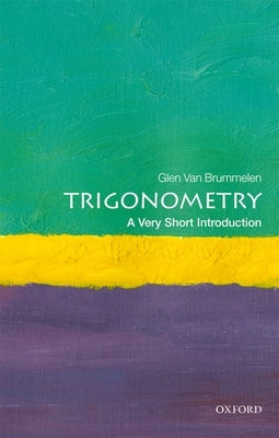 Trigonometry: A Very Short Introduction Paperback Oxford University Press, USA