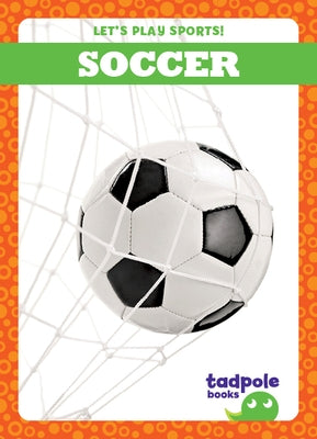 Soccer Paperback Tadpole Books
