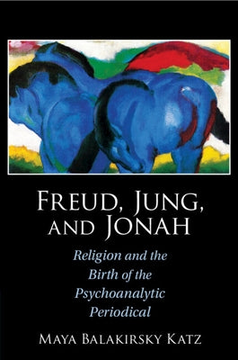Freud, Jung, and Jonah Paperback Cambridge University Press