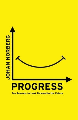 Paperback of Progress: Ten Reasons to Look Forward to the Future by ONEWorld Publications, featuring the book cover design.