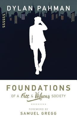 Foundations of a Free & Virtuous Society Paperback Acton Institute