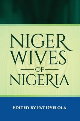 Nigerwives of Nigeria Paperback Safari Books Ltd