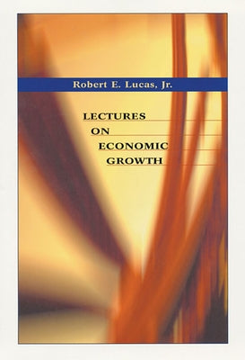 Lectures on Economic Growth Paperback Harvard University Press