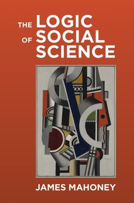 The Logic of Social Science Paperback Princeton University Press