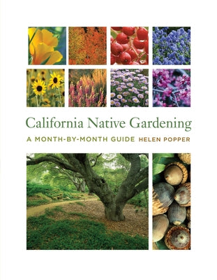 Paperback of California Native Gardening: A Month-By-Month Guide by University of California Press, showing the book cover and title.