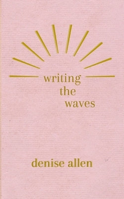 Writing the Waves Paperback Libresco Feeds Private Limited
