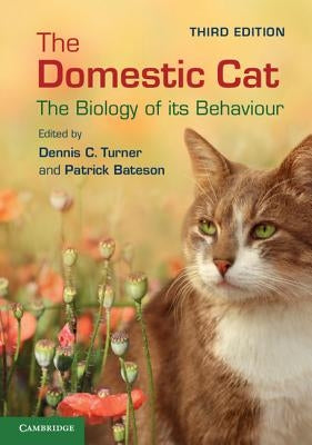 The Domestic Cat: The Biology of Its Behaviour Paperback Cambridge University Press