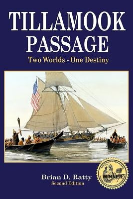 Tillamook Passage: Far Side of the Pacific Paperback Sunset Lake Publishing