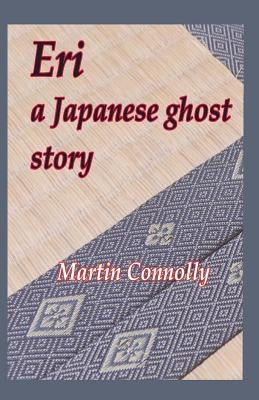 Eri, a Japanese ghost story Paperback Snowchild Press
