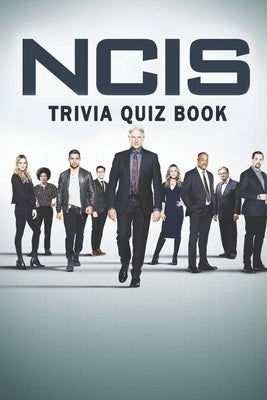Ncis: Trivia Quiz Book Paperback Independently Published