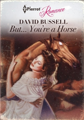 But... You're a Horse Paperback Lulu.com