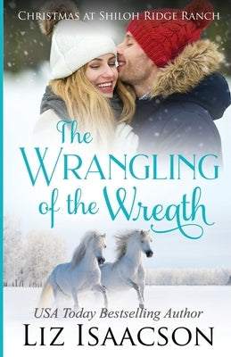 The Wrangling of the Wreath: Glover Family Saga & Christian Romance Paperback Aej Creative Works