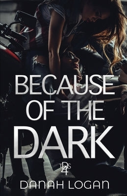 Because of the Dark: A Dark Hidden Identity Romantic Suspense Novel Paperback Mountain Ridge Publishing, LLC