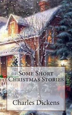Some Short Christmas Stories Paperback Createspace Independent Publishing Platform