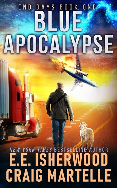 Blue Apocalypse: A Post-Apocalyptic Adventure Paperback Independently Published